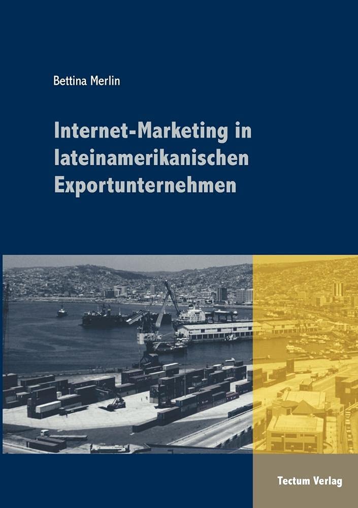 InternetMarketing in lateinamerikanischen Exportunternehmen (German Edition),Used