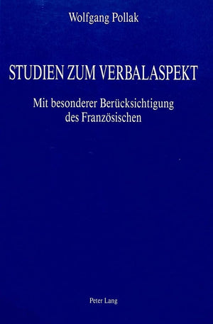 Studien Zum Verbalaspekt: Mit Besonderer Bercksichtigung Des Franzsischen (German Edition),Used