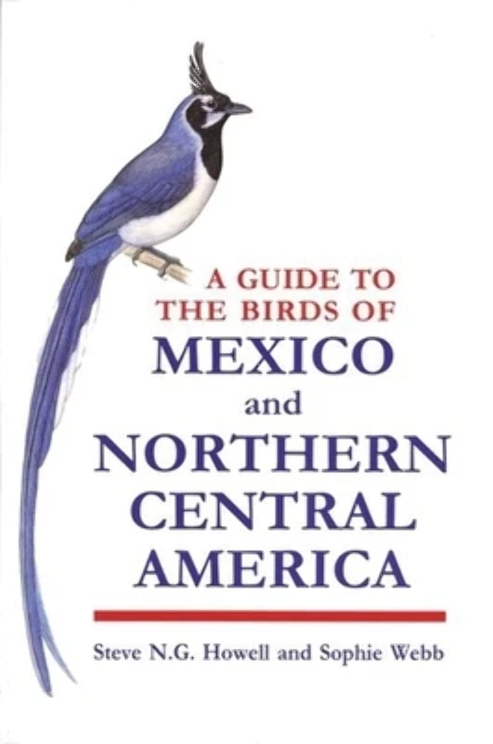 A Guide To The Birds Of Mexico And Northern Central America