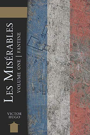 Les Miserables Volume One: Fantine,Used