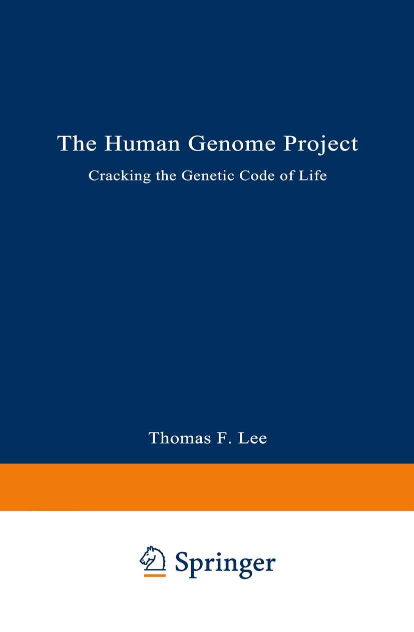 The Human Genome Project: Cracking The Genetic Code Of Life