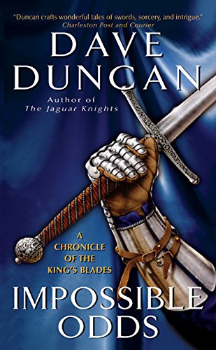 Impossible Odds: A Chronicle of the King's Blades,Used