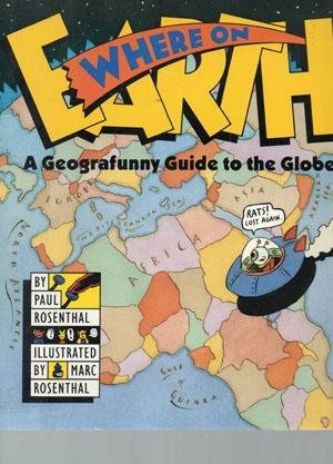 Where on Earth: A Geografunny Guide to the Globe,Used