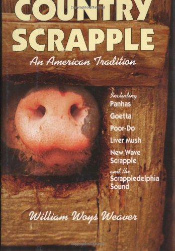 Country Scrapple: An American Tradition,New