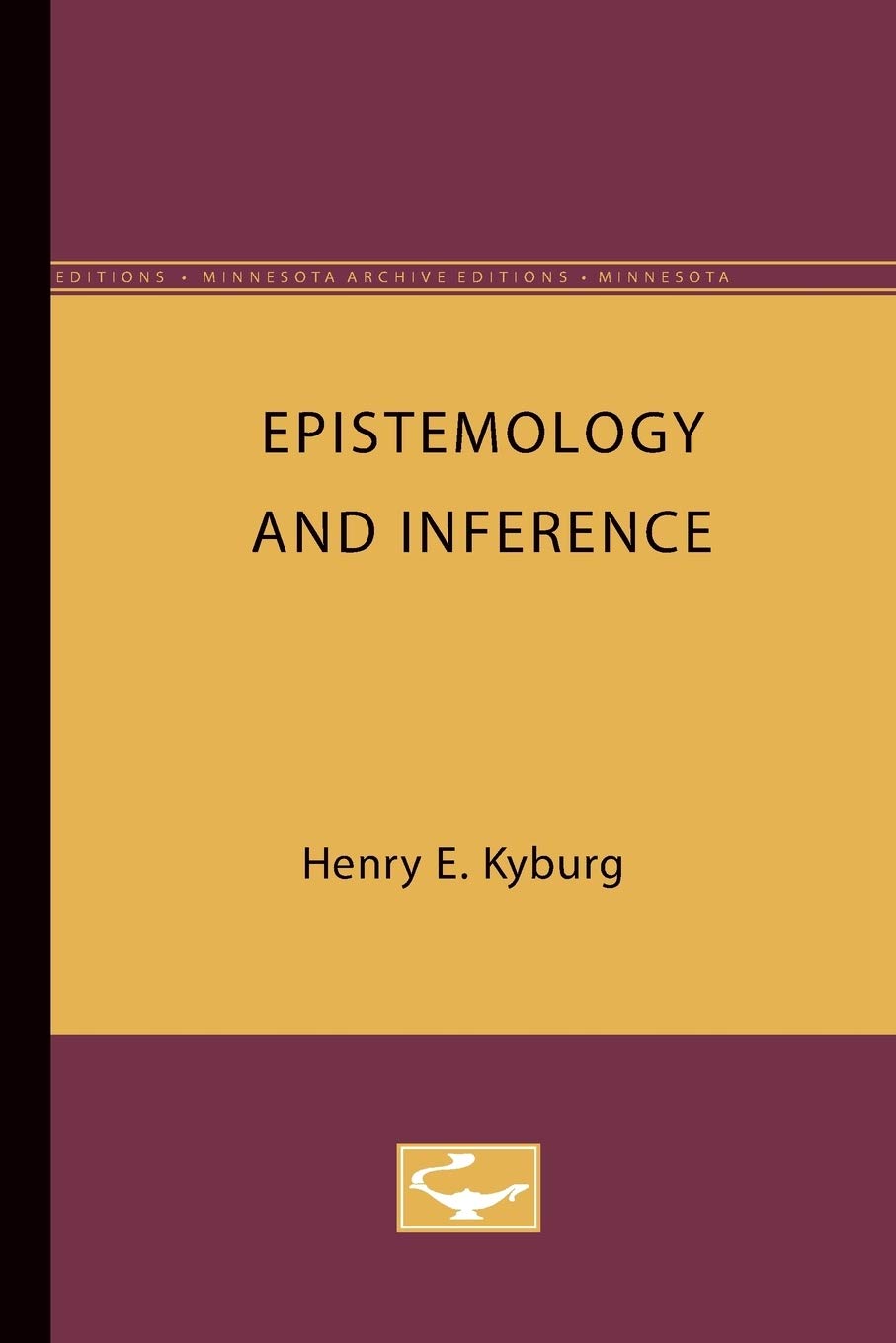 Epistemology And Inference (Minnesota Archive Editions),Used