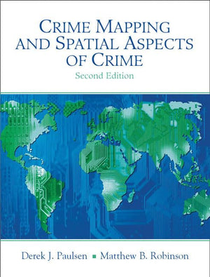 Crime Mapping And Spatial Aspects Of Crime (2Nd Edition),New