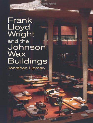 Frank Lloyd Wright and the Johnson Wax Buildings,Used