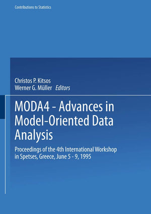 MODA4  Advances in ModelOriented Data Analysis: Proceedings of the 4th International Workshop in Spetses, Greece June 59, 199,Used
