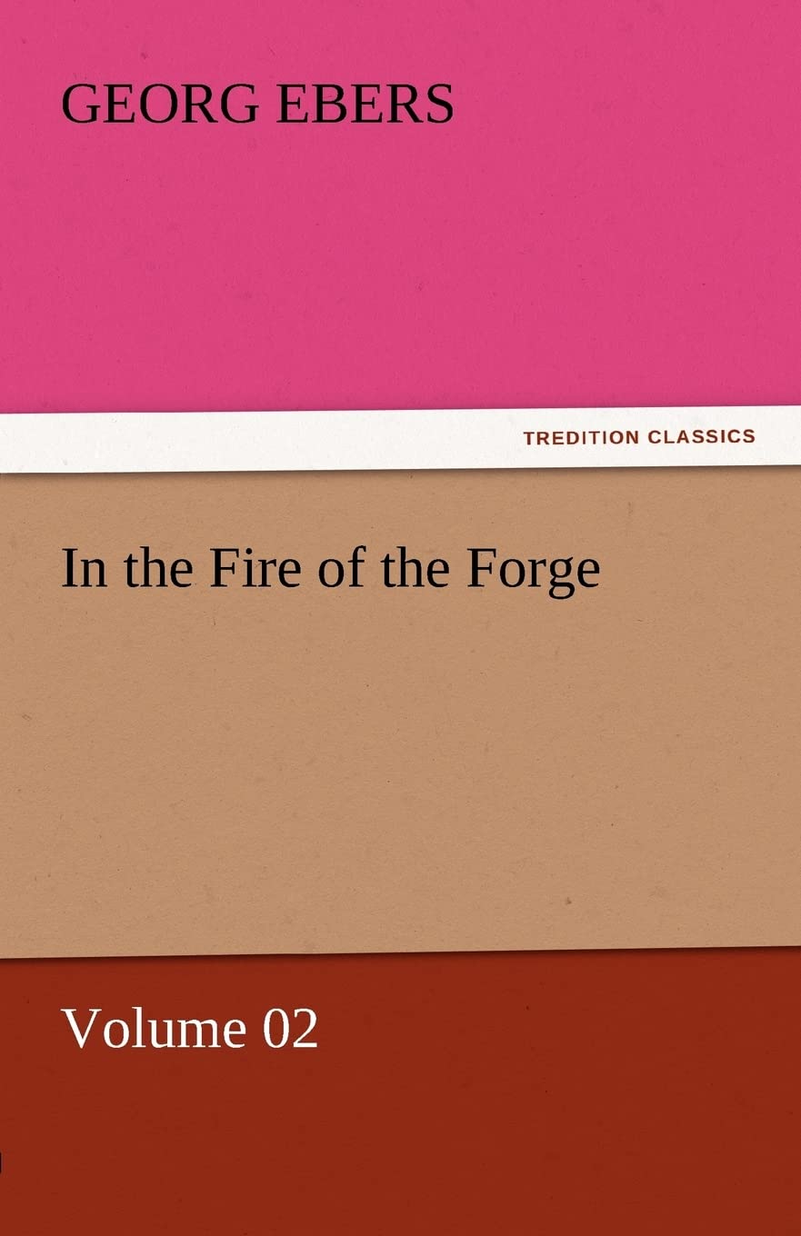 In the Fire of the Forge  Volume 02,Used