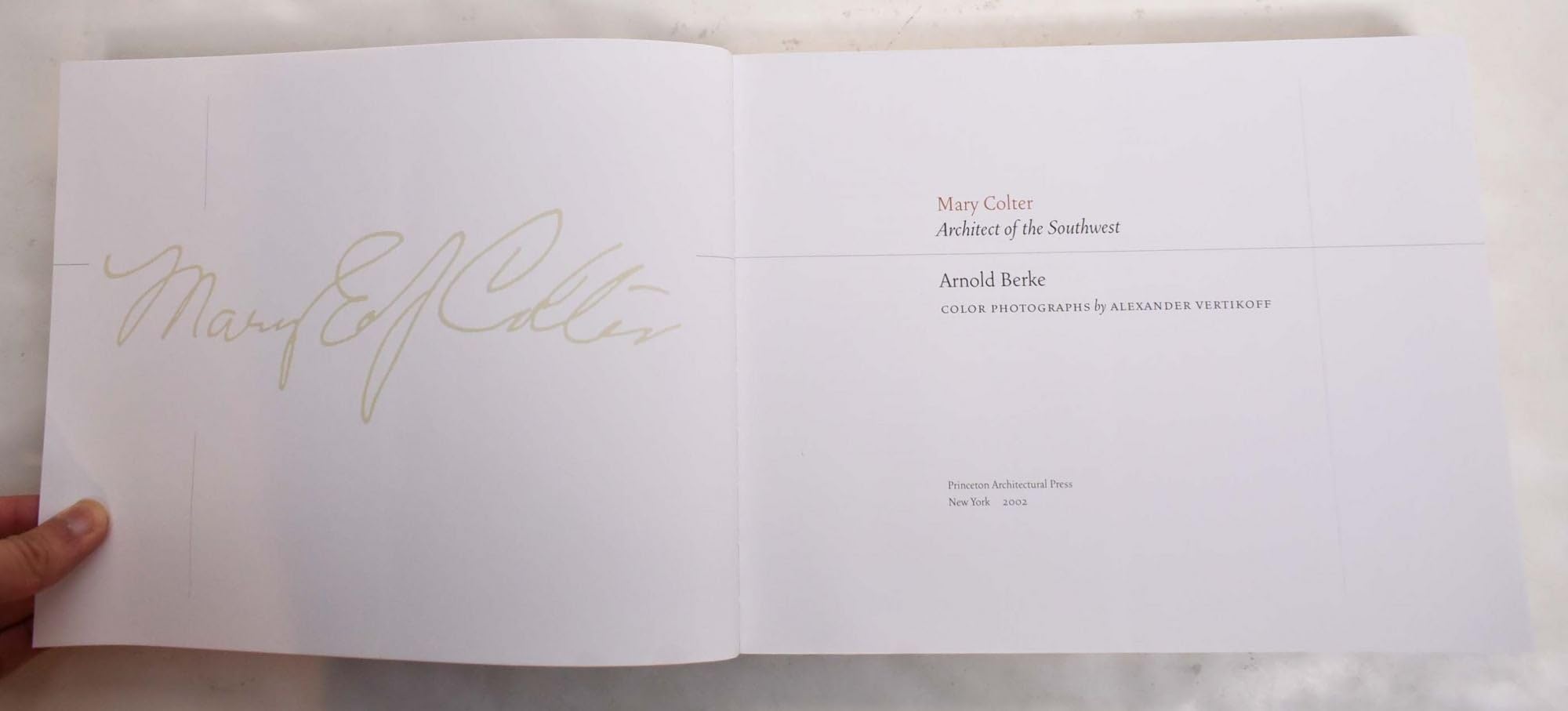 Mary Colter: Architect Of The Southwest,New