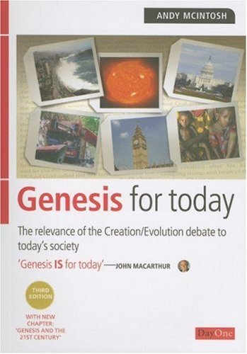 Genesis For Today 3Rd Edition: The Relevance Of The Creationevolution Debate To Today'S Society,Used