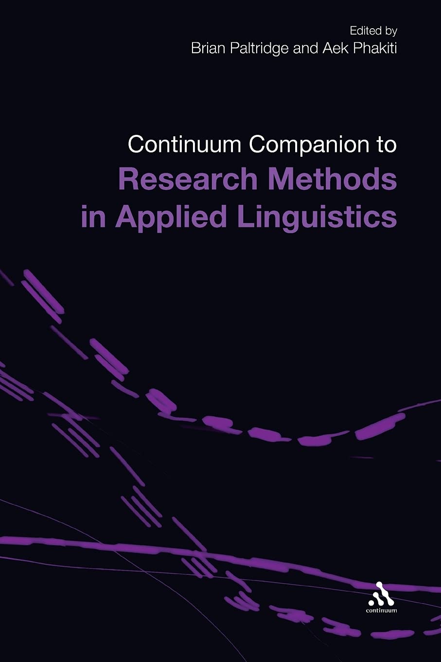 The Continuum Companion To Research Methods In Applied Linguistics (Continuum Companions),Used