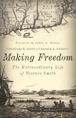 Making Freedom: The Extraordinary Life Of Venture Smith (Garnet Books),New