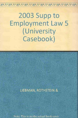 Employment Law: Statutory Supplement (University Casebook),Used