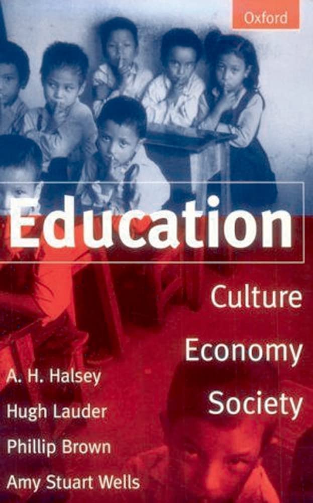 Education: Culture, Economy, and Society,Used