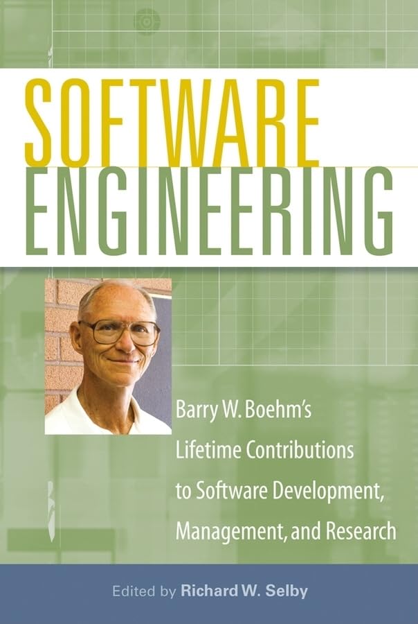 Software Engineering: Barry W. Boehm's Lifetime Contributions to Software Development, Management, and Research,Used
