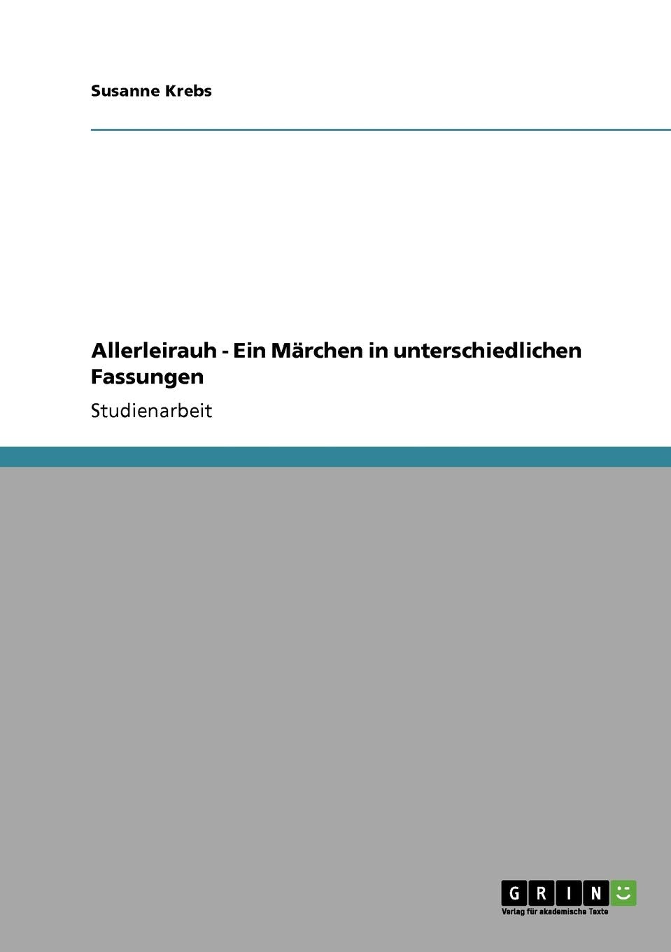 Allerleirauh  Ein Mrchen In Unterschiedlichen Fassungen (German Edition),Used