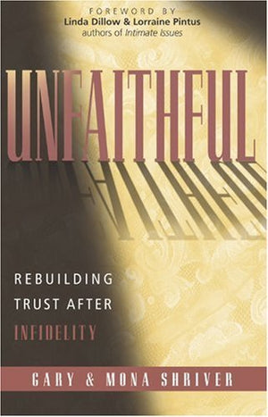 Unfaithful: Rebuilding Trust After Infidelity,Used