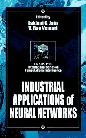 Industrial Applications of Neural Networks (International Series on Computational Intelligence),Used