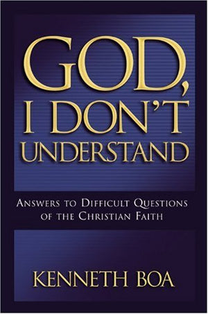 God, I Don't Understand: Answers to Difficult Questions of the Faith,Used