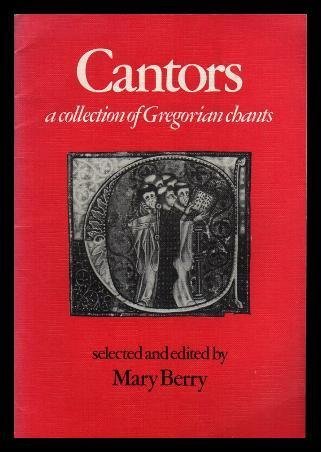 Cantors: A Collection of Gregorian chants (Resources of Music, Series Number 17),Used