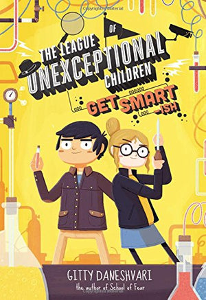 The League of Unexceptional Children: Get Smartish (The League of Unexceptional Children, 2),New