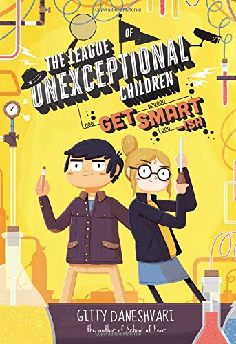 The League of Unexceptional Children: Get Smartish (The League of Unexceptional Children, 2),New