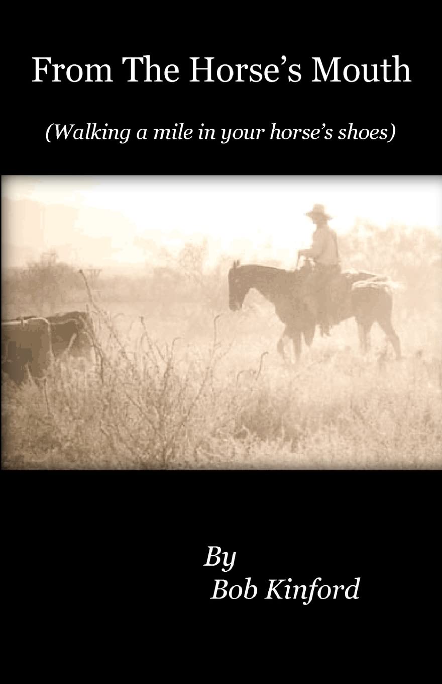 From The Horse'S Mouth: Walking A Mile In Your Horse'S Shoes,Used
