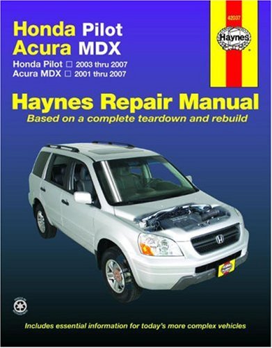 Honda Pilot, 20032007 & Acura MDX, 20012007 (Hayne's Automotive Repair Manual),Used