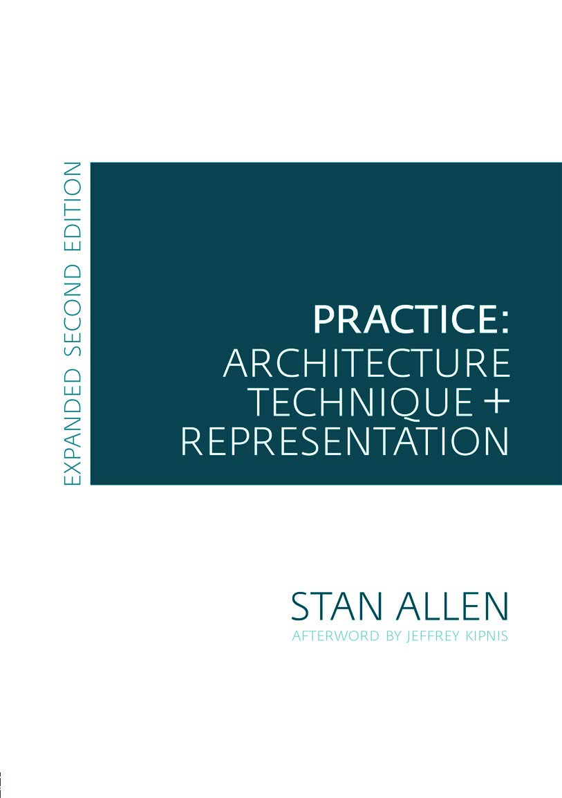 Practice  Architecture, Technique and Representation: Revised and Expanded Edition,Used
