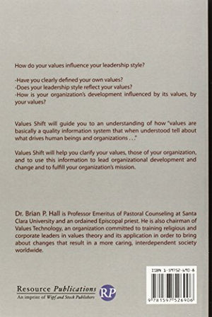 Values Shift: A Guide to Personal and Organizational Transformation,New