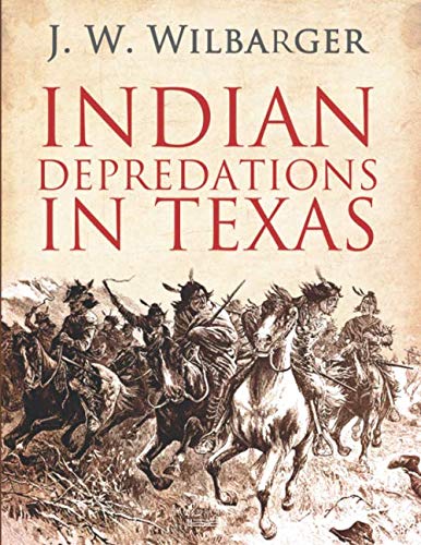 Indian Depredations in Texas,Used
