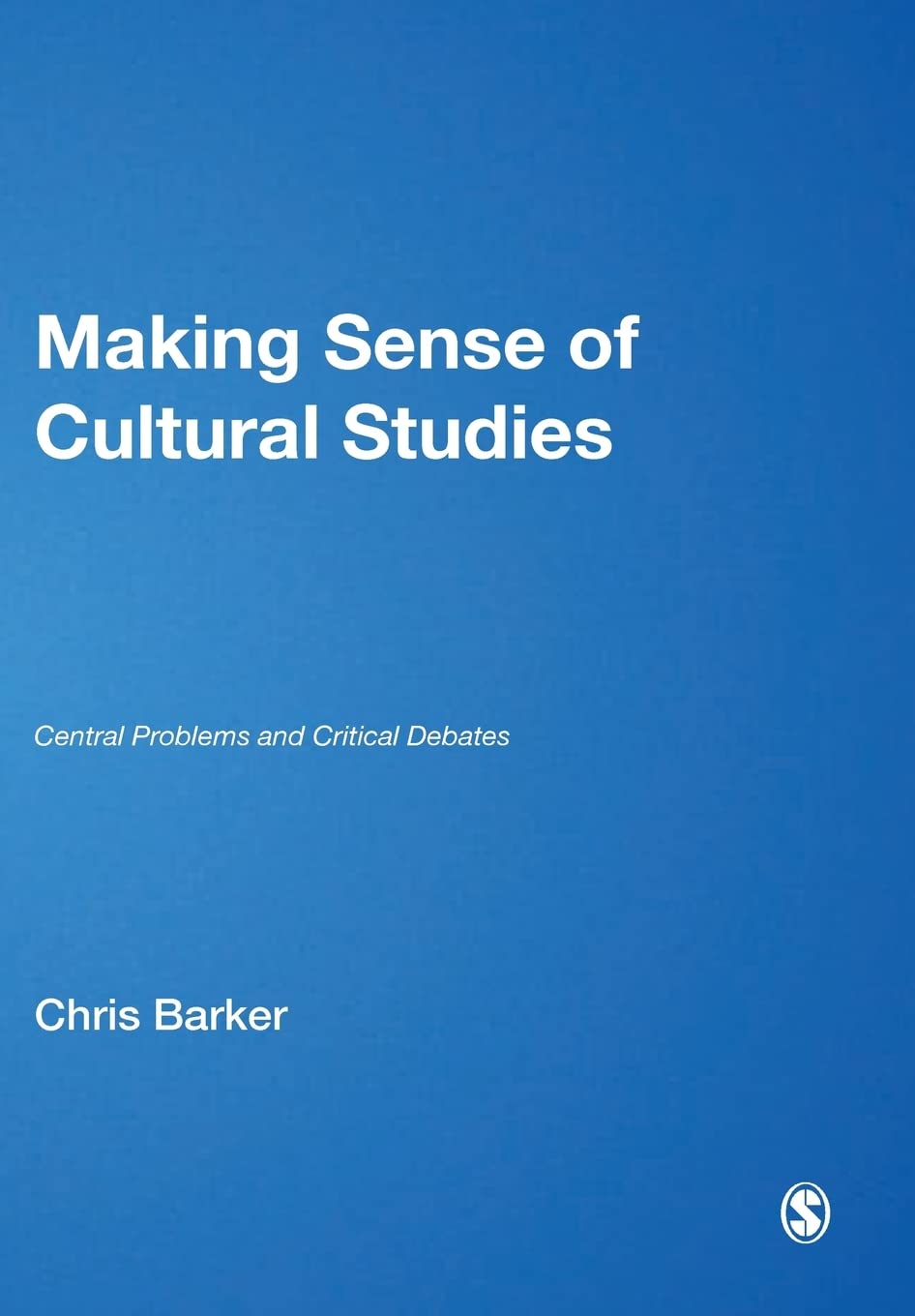 Making Sense of Cultural Studies: Central Problems and Critical Debates (Theory, Culture & Society (Paperback)),Used