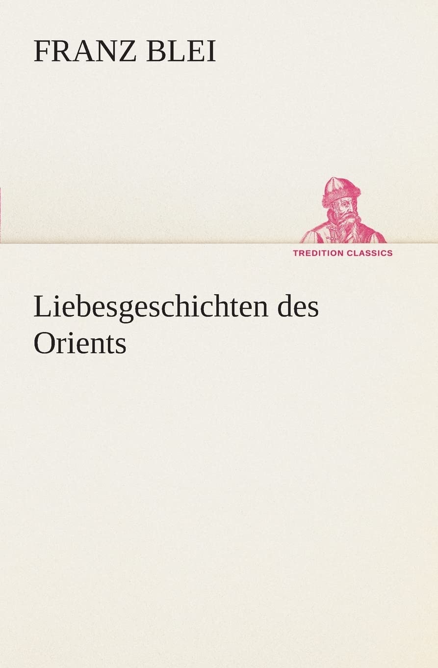 Liebesgeschichten des Orients (German Edition),Used