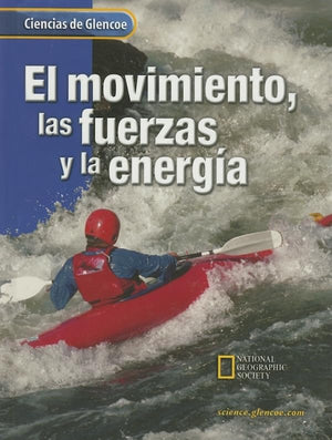 Glencoe Science: Motion, Forces, and Energy, Spanish Student Edition,Used