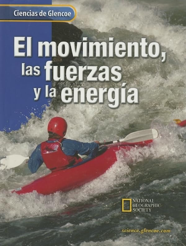 Glencoe Science: Motion, Forces, and Energy, Spanish Student Edition,Used