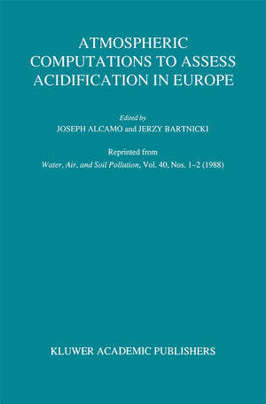 Atmospheric Computations to Assess Acidification in Europe: Summary and Conclusions of the Warsaw II Meeting,Used
