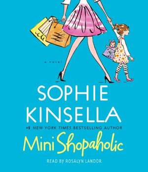 Mini Shopaholic: A Novel (Shopaholic Series),Used