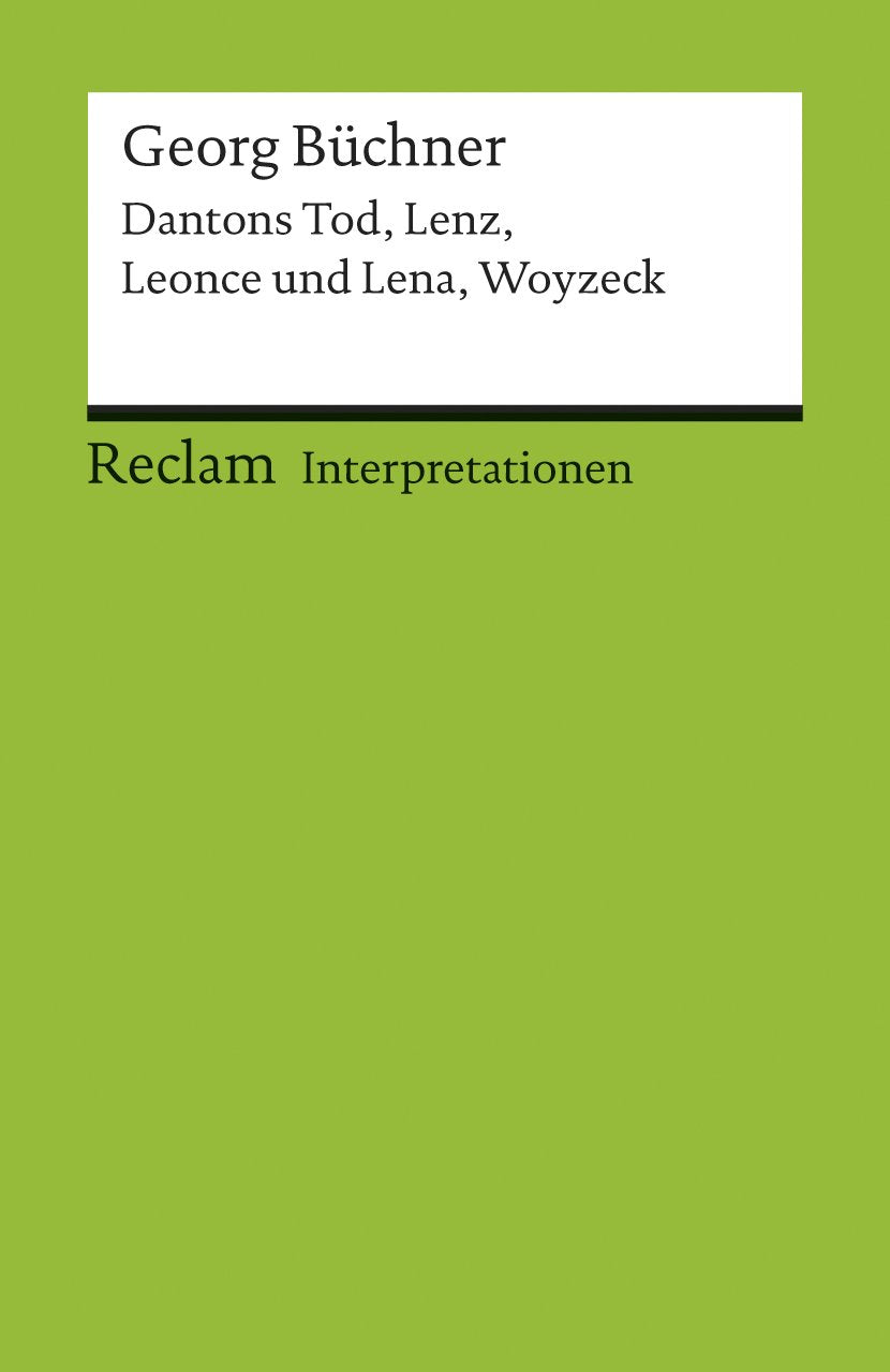 Georg Buchner: Dantons Tod, Lenz, Leonce und Lena, Woyzeck (Interpretationen) (German Edition),Used
