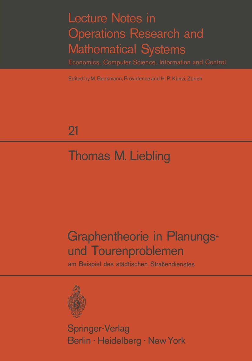 Graphentheorie In Planungs Und Tourenproblemen: Am Beispiel Des Stdtischen Straendienstes (Lecture Notes In Economics And Mathe,Used