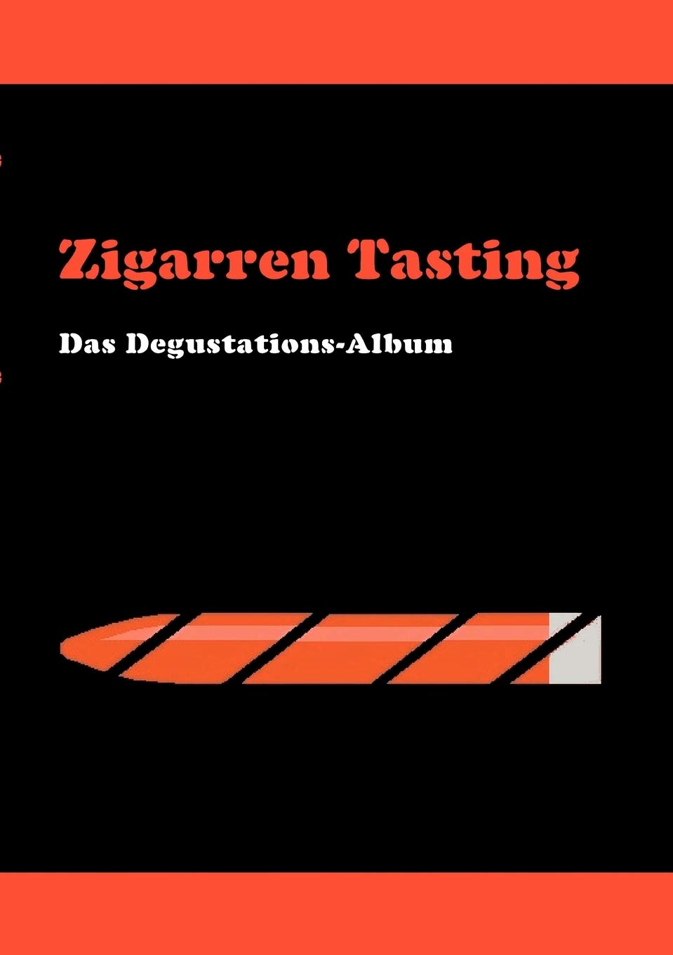 Zigarren Tasting: Das DegustationsAlbum (German Edition),Used