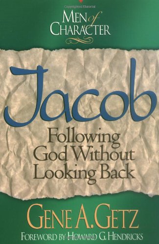 Men Of Character: Jacob: Following God Without Looking Back (Volume 7),Used
