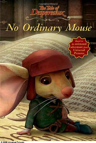 No Ordinary Mouse (The Tale Of Despereaux)-used