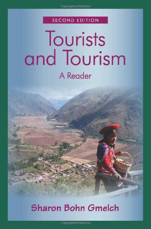 Tourists and Tourism: A Reader,Used