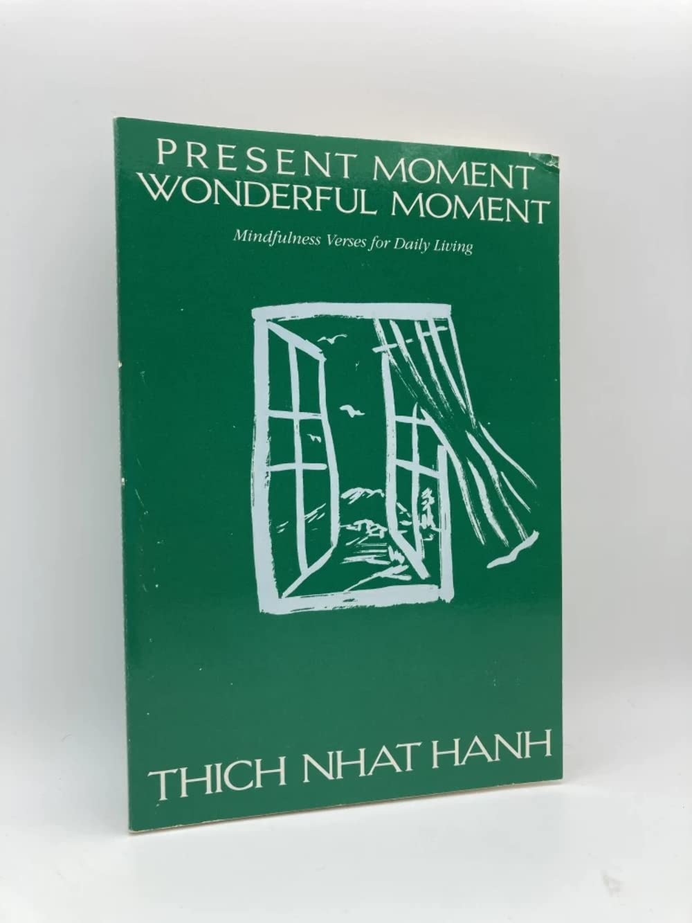 Present Moment Wonderful Moment: Mindfulness Verses for Daily Living,Used