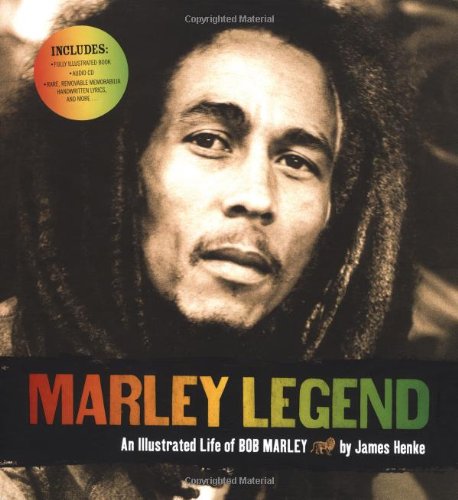 Marley Legend: An Illustrated Life Of Bob Marley,New