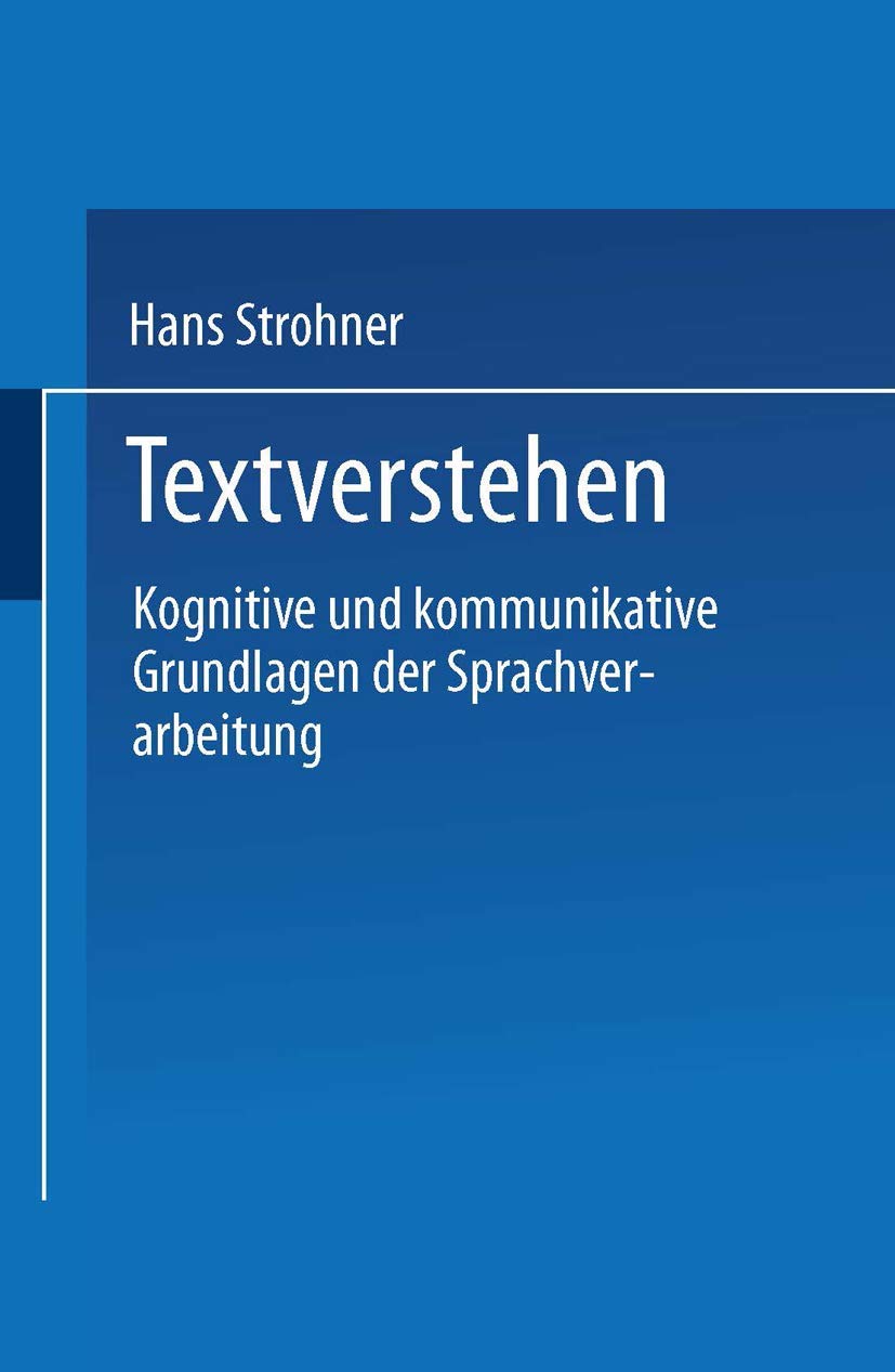 Textverstehen: Kognitive und kommunikative Grundlagen der Sprachverarbeitung (Psycholinguistische Studien) (German Edition),Used