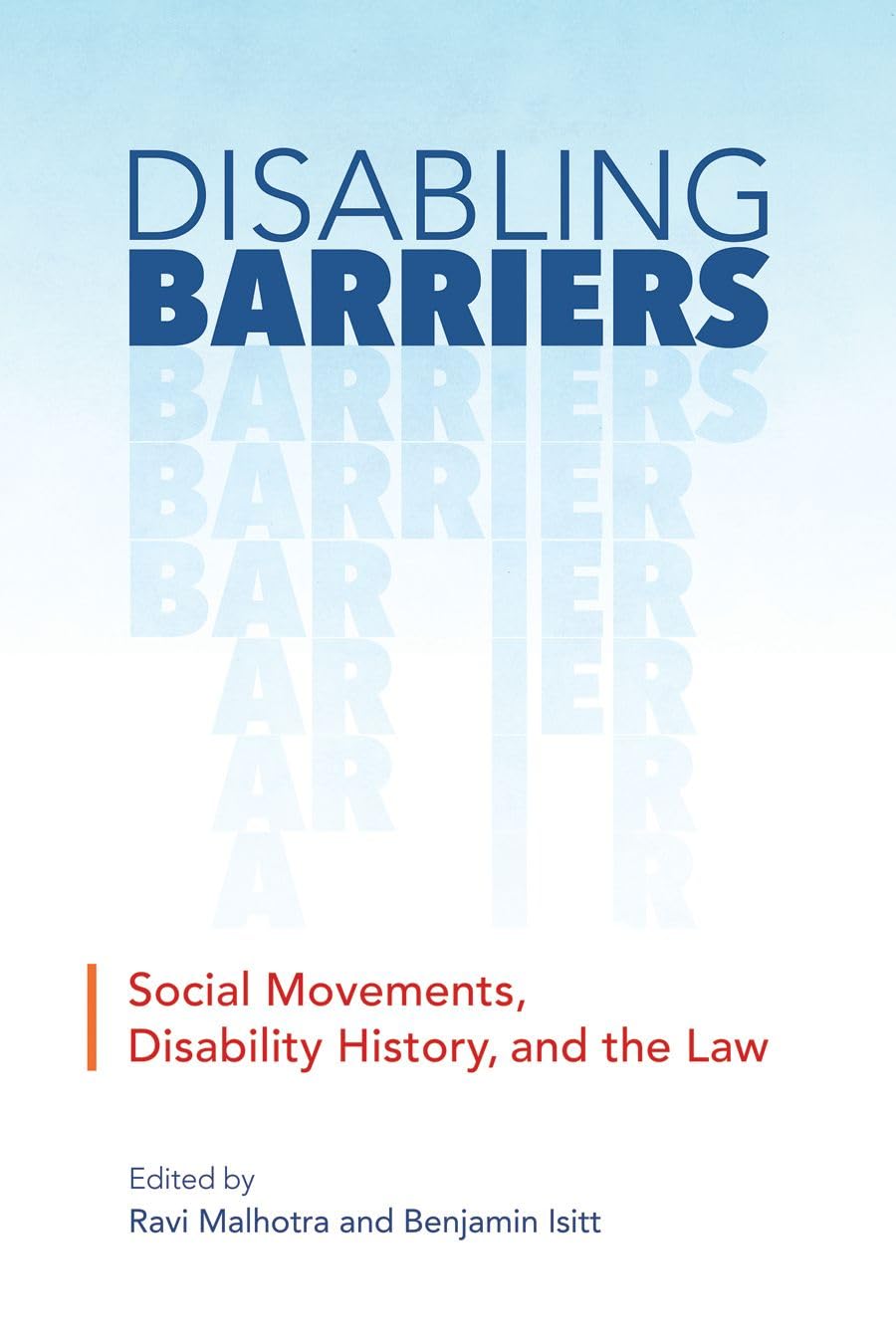 Disabling Barriers: Social Movements, Disability History, and the Law (Disability Culture and Politics),Used