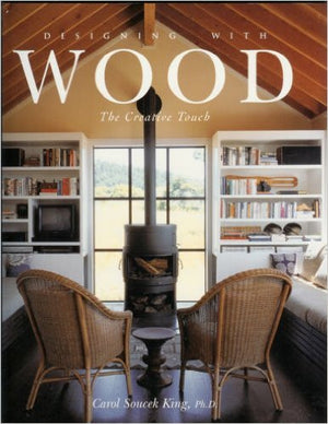 Designing With Wood: The Creative Touch,Used