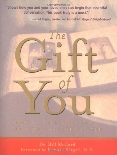 The Gift of You: How to Tell Your Loved Ones Who You Really Are,Used